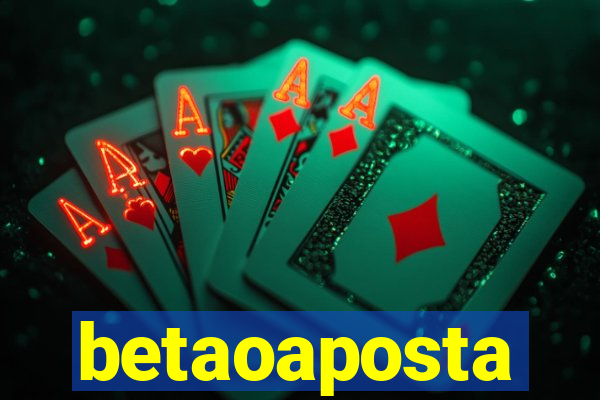 betaoaposta