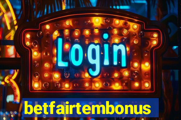 betfairtembonus