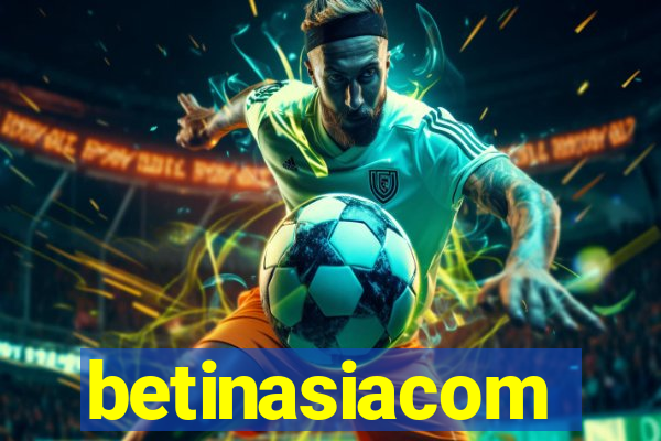 betinasiacom