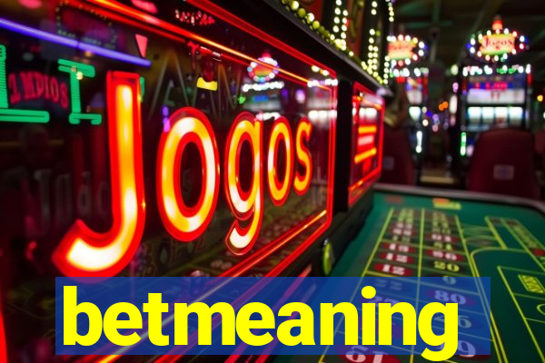 betmeaning