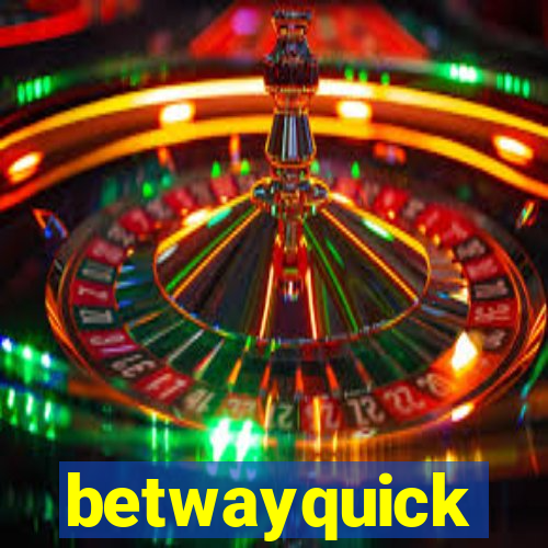 betwayquick