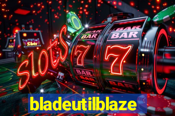 bladeutilblaze