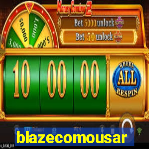 blazecomousar