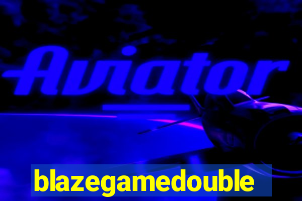 blazegamedouble