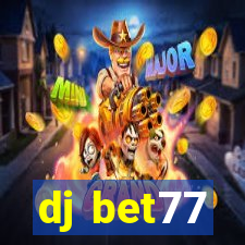 dj bet77