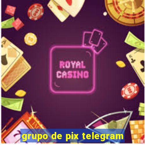 grupo de pix telegram