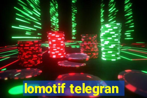 lomotif telegran