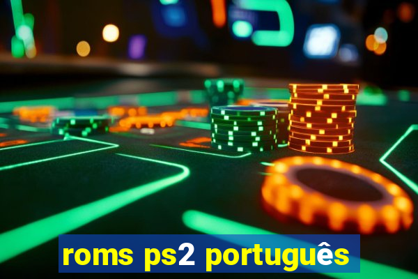 roms ps2 português