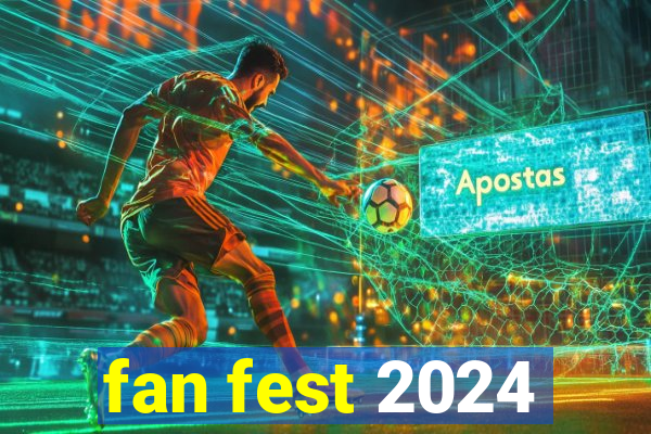 fan fest 2024