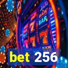 bet 256