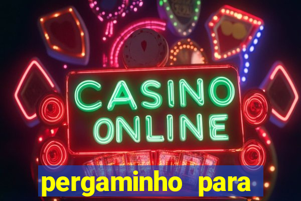 pergaminho para escrever dentro