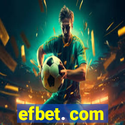 efbet. com