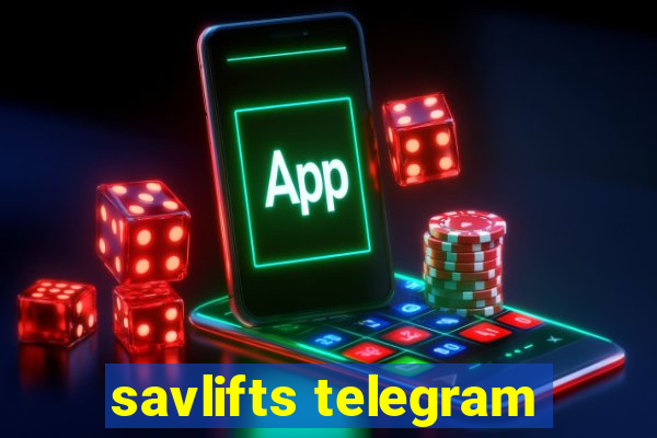 savlifts telegram