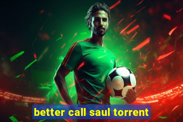 better call saul torrent