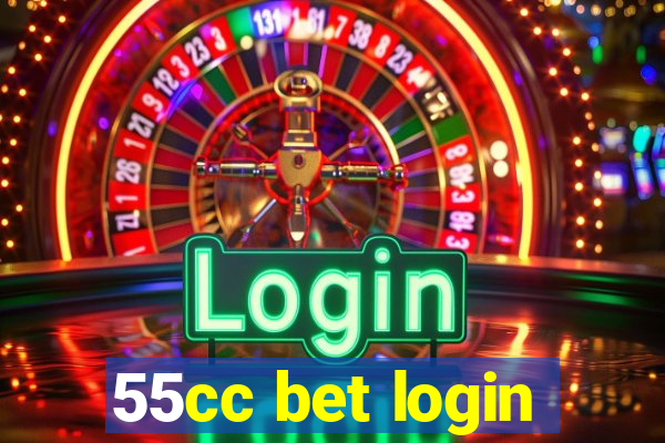 55cc bet login