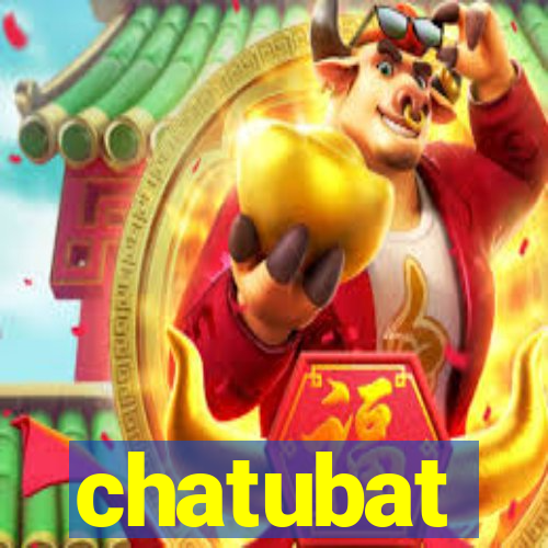 chatubat