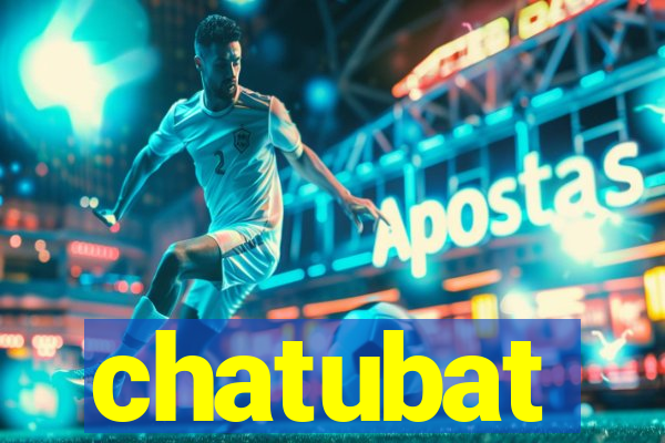 chatubat