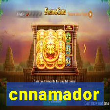 cnnamador