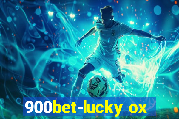 900bet-lucky ox