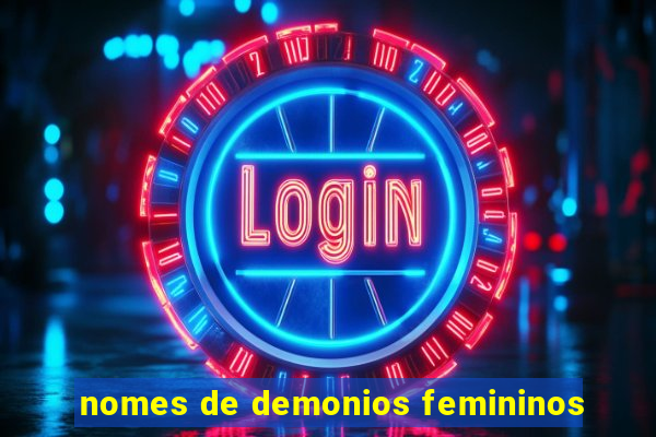 nomes de demonios femininos