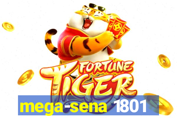 mega-sena 1801