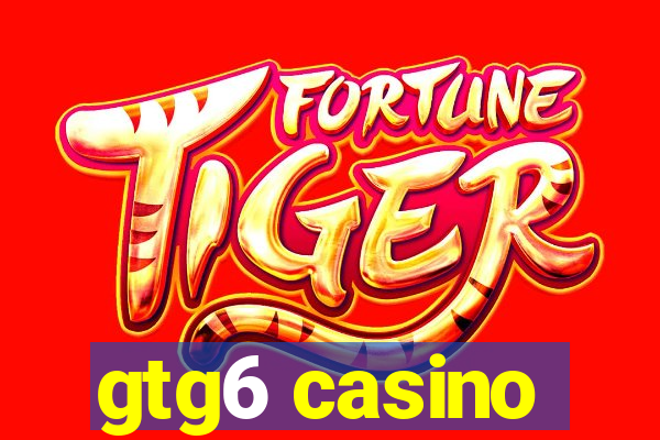 gtg6 casino