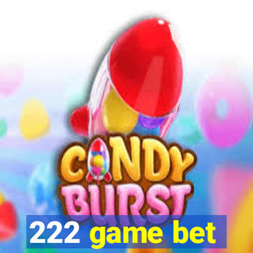 222 game bet