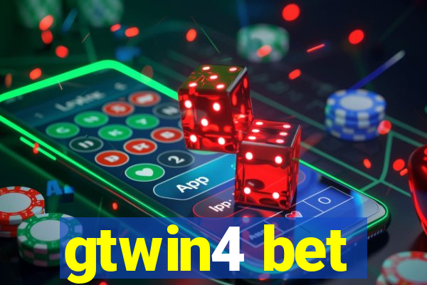 gtwin4 bet