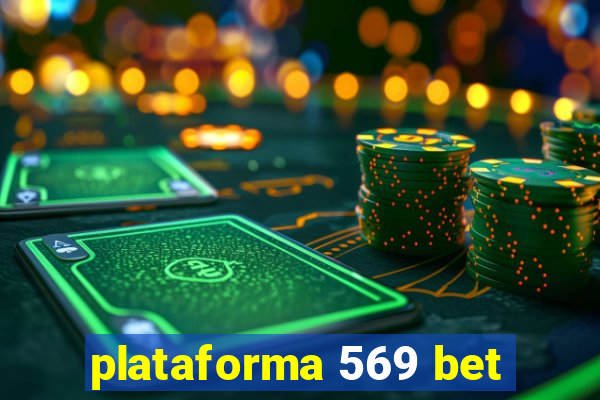 plataforma 569 bet