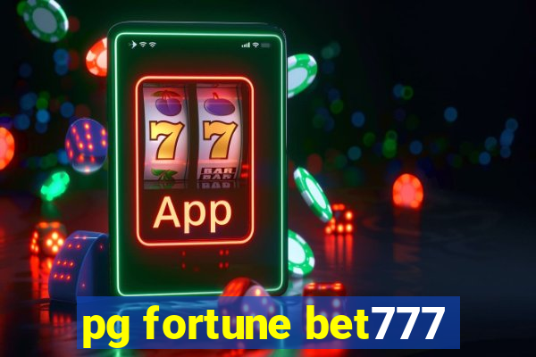 pg fortune bet777