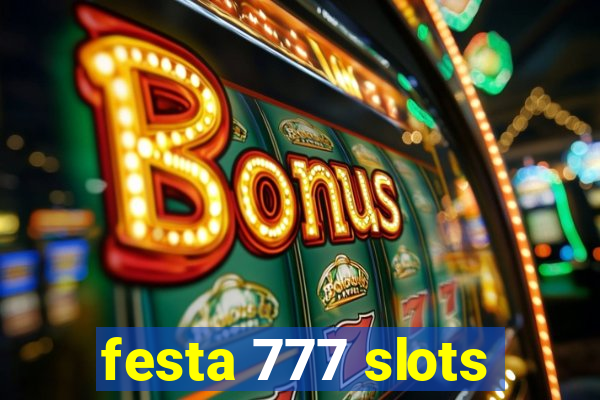 festa 777 slots