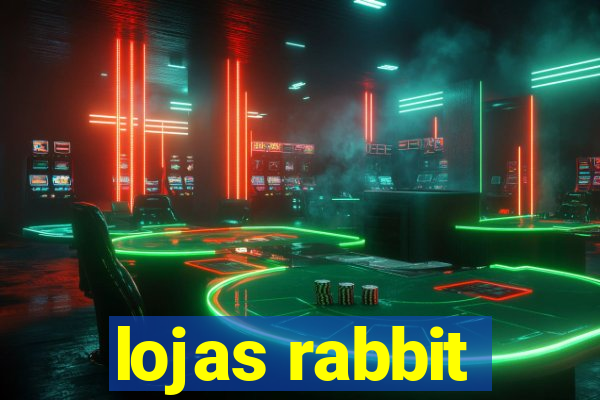 lojas rabbit