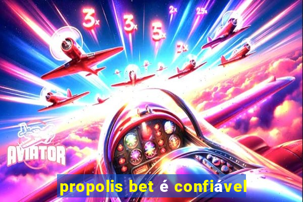 propolis bet é confiável