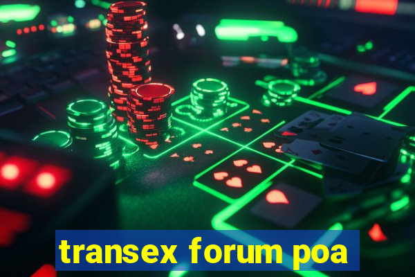 transex forum poa