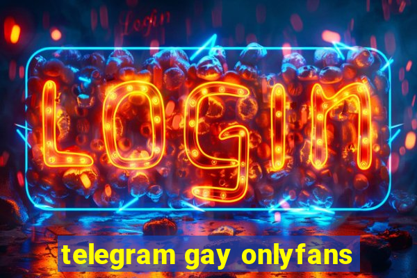 telegram gay onlyfans