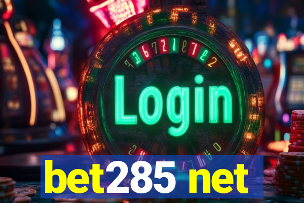 bet285 net