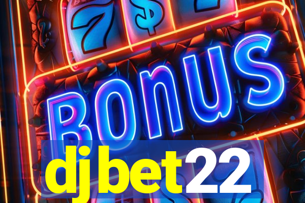 djbet22