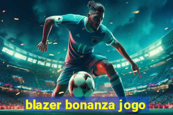 blazer bonanza jogo