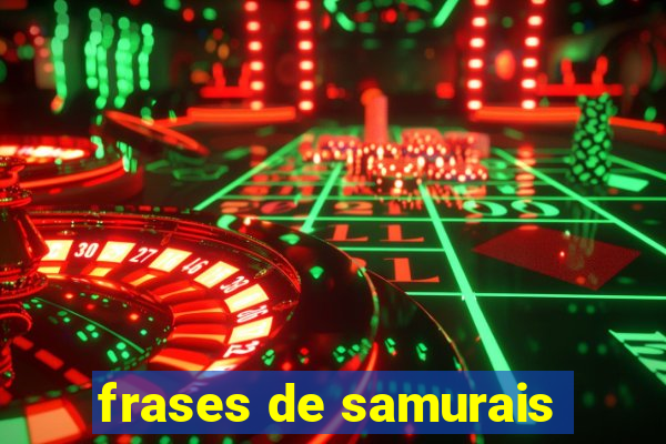 frases de samurais