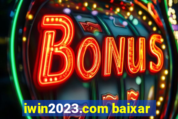 iwin2023.com baixar