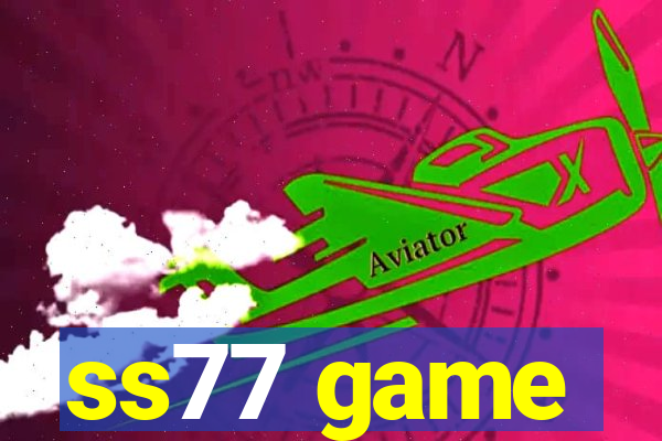 ss77 game