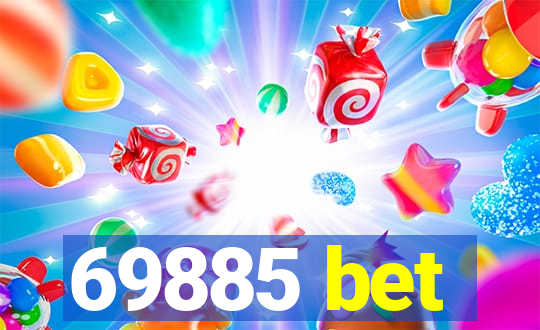 69885 bet