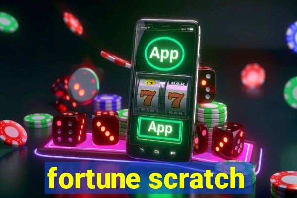 fortune scratch