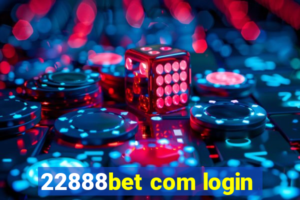 22888bet com login