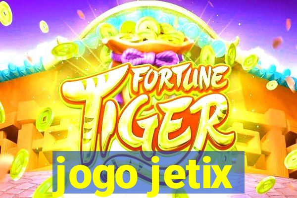 jogo jetix