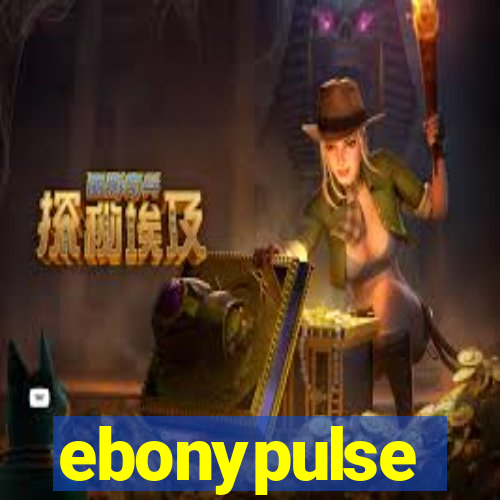 ebonypulse