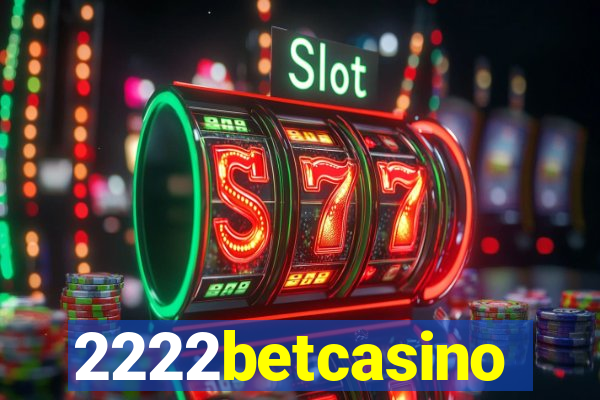 2222betcasino