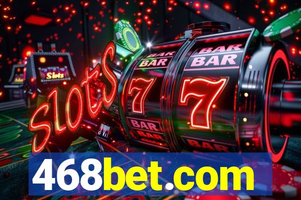 468bet.com