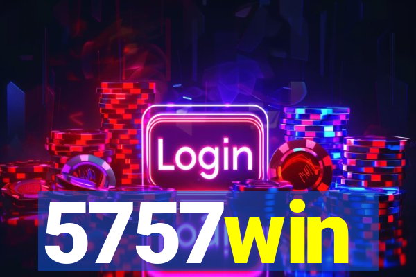 5757win