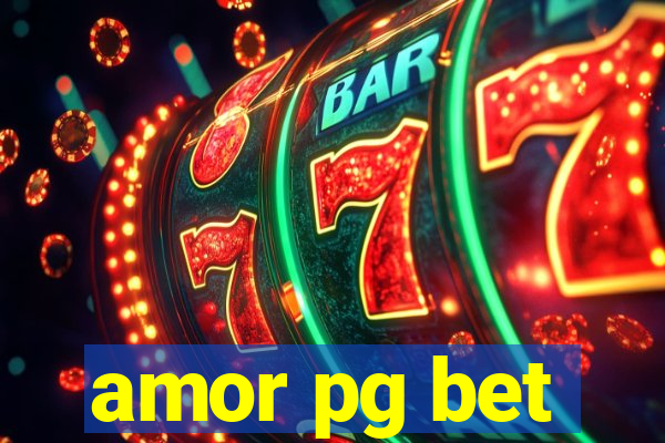 amor pg bet